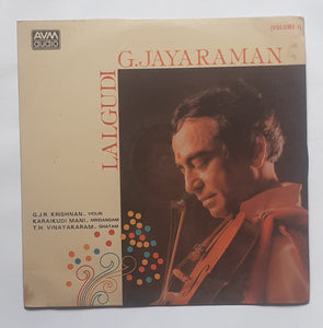 Lalgudi G. Jayaraman " Vol. 1 " Classical Instrumental  Violin