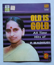 Old Is Gold - All Time Hits Of P. Madhuri " Malayalam Film Songs " ( Original Soundtrack MP3 )