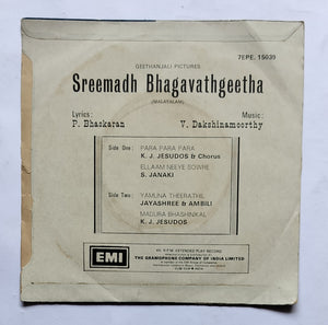 Sree Bhagavath Geetha " Music : V. Dhakshinamoorthy "  ( EP, 45 RPM ) 7EPE. 15039 " Malayalam "