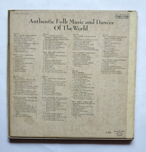 Authentic Folk Music & Dances Of The World " France, Spain, England, America, Greece, Germany, Russia, Scotland, Italy, Africa, Ireland, Israel, India, Romania. "