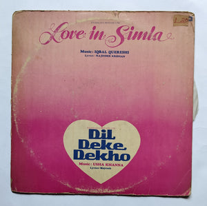 Love In Simla / Dil Deke Dekho " Music : Iqbal Quereshi / Usha Khanna "