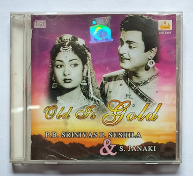 Old Is Gold - P. B. Sreenivos  P. Sushila & S. Janaki 