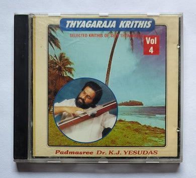 Thyagaraja Krithis - Padmasree Dr. K. J. Yesudas 