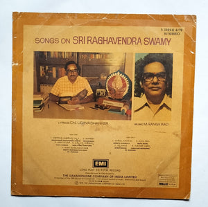 Songs On Sri Raghavendra Swamy By Dr. Rajkumar " Music : M. Ranga Rao, Lyrics : Chi. Udayashanker "