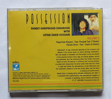Possession - Pandit Hariprasad Chaurasia with Ustad Zakir Hussain " Vol. 1 " Live At Osho Commune International Poonam ( India )
