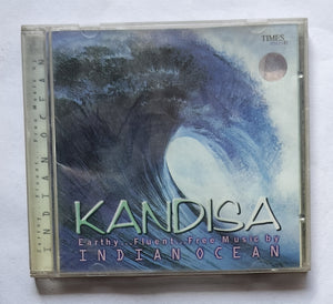 Kandisa - Earthy ... Fluent ... Free ... Music by Indian Ocean