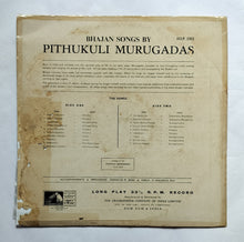 Bhajan Songs By Pithukuli Murugadas " LP , 33 RPM "               ECLP . 2352