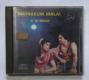 Mayakkum Malai - A. M. Rajah    " Tamil Film Hits "