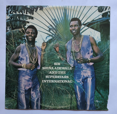 Sri Shina Adewale & The Superstars International