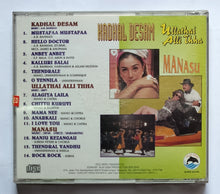 Kadhal Desam / Ullathai Alli Thha / Manasu