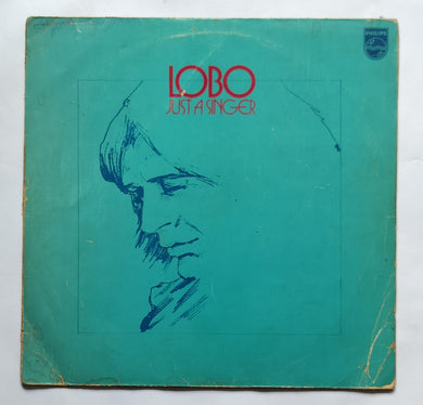 Lobo - Just A Singer
