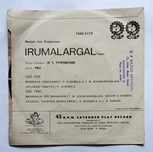 Irumalargal " EP , 45 RPM " Music : M. S. Viswanathan ( TAEC 3179 )