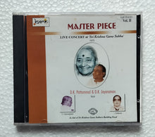Master Piece - Live At Sri Krishna Gana Sabha " D. K. Pattammal & D. K. Jayaraman " Vocal - Vol.2 ( 1975 )