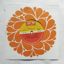 Iniyavalae Vaa ( Supreme EP, 33/ RPM ) " Music : Shyam "       Side A, 1, Poomegan Soodum , 2, Hari Hari Om , Side B, 1, Mangamma Kannil , 2 , Joy En Joy .