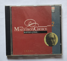 Maestro's Choice - Bhimsen Joshi " Vocal " Series 2