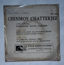 Chinmoy Chatterjee - Tagore Songs " Bengali " (EP, 45 RPM, 7EPE. 1049)