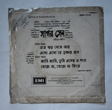 Tagore Songs - Sagar Sen            " Bengali " (EP, 45 RPM, SEDE. 3114)
