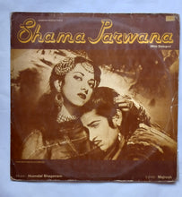 Shama Parwana (With Dialogue  " Music : Husnalal Bhagatram "