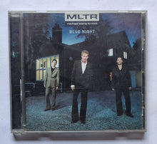 MLTR - Blue Night " Michael Leams To Rock "