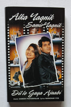 Dil Le Gaya Ajnabi - Alka yaqnik , Samir Yaqnik " Music :    Sameer Phaterpekar "