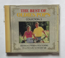 The Best Of Oldest Pop's Collection. 5 " Yesterday When I Was Young I'D Love You To Want Me "