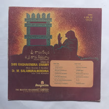 Telugu Devotional Songs On Shri Raghavendra Swamy            " Music Direction & Rendition : Dr. M. Balamuralikrishna " Lyric : J. H. B. Acharya
