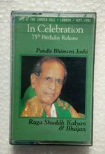 In Celebration 75th Birthday Release - Pandit Bhimsen Joshi " Live At The Camden Hall - London - Sept 1985 " Raga : Shuddh Kalyan & Bhajan