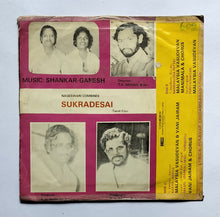 Sukradesai (Mini LP, 33/ RPM) " Music : Shankar - Ganesh "