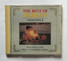 The Best Of Screen Collection. 8 " Speak Softly Love What A Wonderful World "