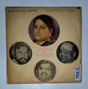 Isai + lamai + Inimai                       " Vani Jairam Tamil Film Duets   With T. M. Sounderarajan ,           S. P. Balasubrahmanyam ,           K. J. Yesudas . "