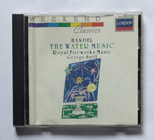 Weekend Classics - Handel The Water Music " Royal Fireworks & Music " George Szell