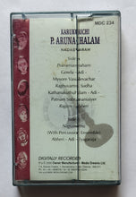 Great Masters Senes - Karukurichi P. Arunachalam        " Nadaswaram Classical "