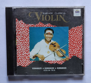 " Karnatic Classical Violin "         Kunnakkudi Vaidnathan Violin - Trio