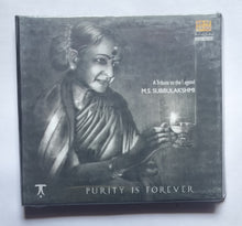 A Tribute to the Lagend Best Of M. S. Subbulakshmi " Purity Is Forever "
