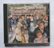 Romantic Symphonies - Mendelssohn , Mozart & Other