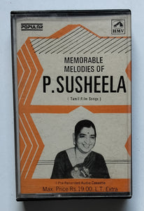 Memorable Melodies of             P. Susheela (Tamil Film Songs)