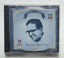 Live Concert Series ( Vol. 2 )       " Madurai Mani Iyer "