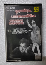 Oraayiram Paarvaiyile - Sad Songs Of T. M. Souderarajan From Tamil Films