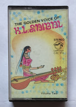 The Golden Voice Of K. L. Saigal " Volume - 2 "