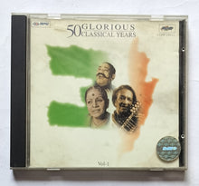 50 Glorious Classical Years            " Vol-1 "