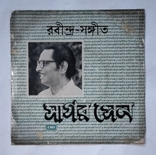 Tagore Songs - Sagar Sen            " Bengali " (EP, 45 RPM, SEDE. 3114)