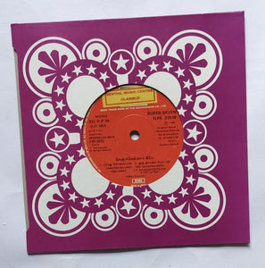 Nenjamella Neeye ( Super 7, 33/ RPM ) " Music : Shankar - Ganesh " Side A : 1, Vayasupponnu , 2, Naalai Muthal , Side B : 1, Yaarathu Sollamal , 2, Oru Thaamarai Mottu .