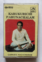 Karukurichi P. Arunachalam         " Carnatic - Nadaswaram "