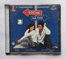 Socha Na Tha " Music : Sandesh Shandilya "