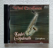 Wind Excellence - Kadri Gopalnath " Saxophone "