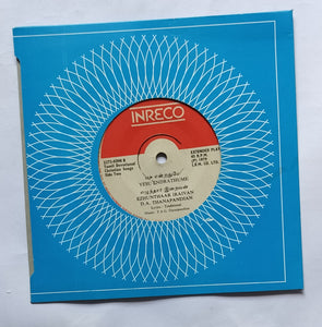 Tamil Devotional Christian Songs ( EP , 45 RPM )" Music : T. A. G. Duraipandian " Side A : 1, Paaviyaagave Vaaren , Side B : 1, Yesu Endrathume .