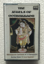 The Jewels Of Oothukkadu - Maharajapuram Santhanam, T. N. Seshagopalan, Bombay Sisters, Aruna Sayeeram . Carnatic Vocal