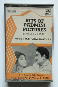 Hits Of Padmini Pictures                ( Tamil Film Hits Songs )               " Music : M. S. Viswanathan "