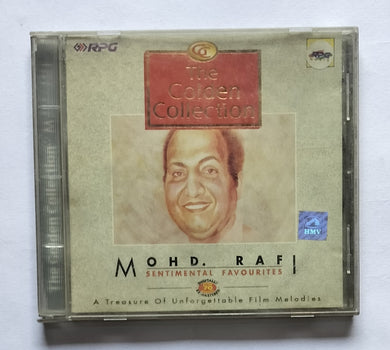The Golden Collection                 Mohd Rafi - Sentiment Favourites