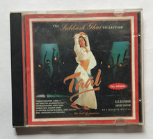 Taal " Music : A. R. Rahman "      Hindi Film